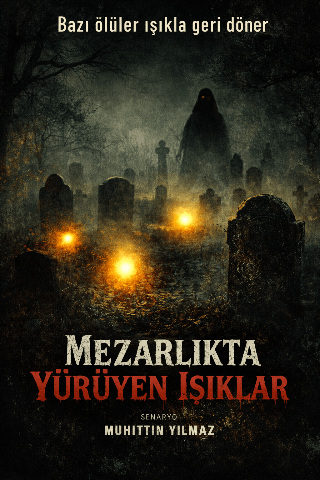 Mezarlıkta Yürüyen Işıklar
